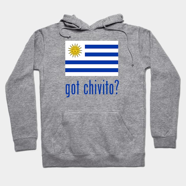 got chivito? Hoodie by MessageOnApparel